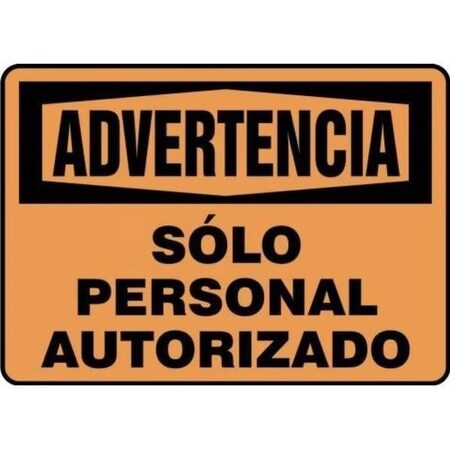 Accuform OSHA WARNING Safety Sign AUTHORIZED SHMADM323VP